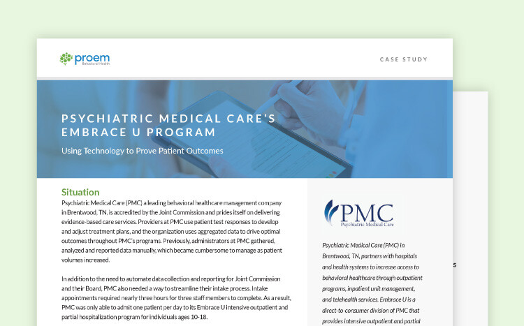 Psychiatric Medical Care's Embrace U Program: Using Technology to Prove Patient Outcomes