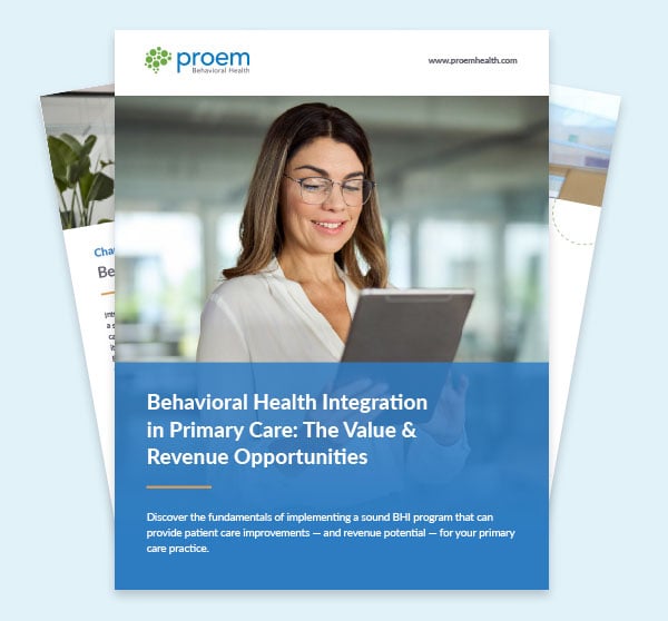 Behavioral Health Integration in Primary Care: The Value & Revenue Opportunities